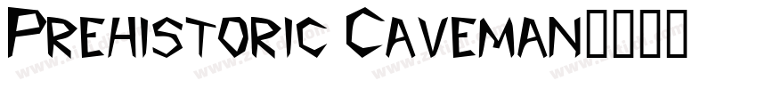 Prehistoric Caveman字体转换